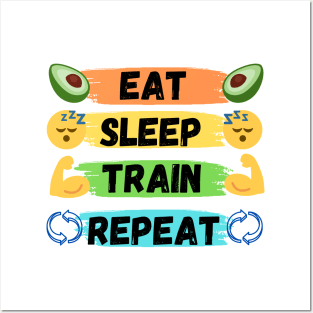 Eat, sleep, train, repeat! Posters and Art